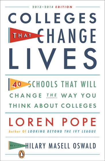 Loren Pope/Colleges That Change Lives@ 40 Schools That Will Change the Way You Think abo@0004 EDITION;